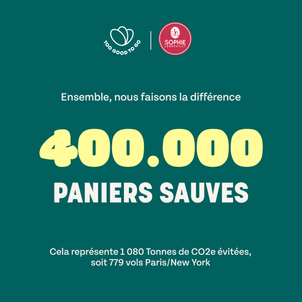 400 000 paniers Too Good To Go sauvés afin de lutter contre la gaspillage.